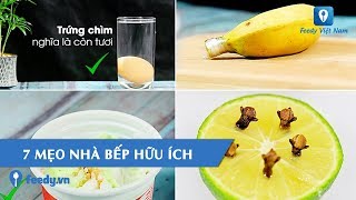 Hướng dẫn 7 MẸO NHÀ BẾP HỮU ÍCH  Feedy TV [upl. by Eet406]