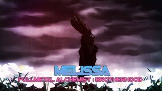 Fullmetal Alchemist Brotherhood 【MAD】 MELISSA [upl. by Oca]