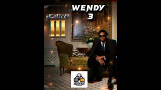 Wendyyy Trois 🙆‍♂️ Remix DJ HENRY  Oficial audio [upl. by Cuthbert]