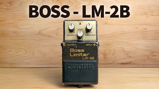 BOSS  LM2B Bass Limiter [upl. by Eremaj]