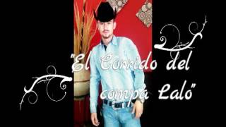 El corrido del compa Lalo [upl. by Bork]