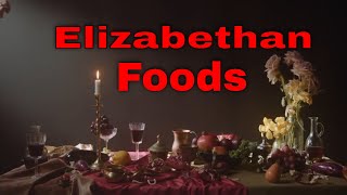 Foods The Elizabethans Ate [upl. by Elletnuahc345]