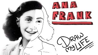 ANA FRANK  Draw My Life [upl. by Yzzik]