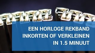 horloge rekband kleiner maken in 15 minuut [upl. by Eintirb]