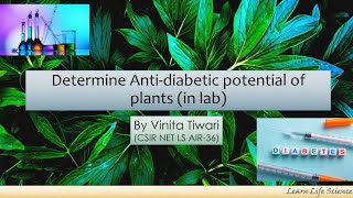 Determine Anti diabetic potential of plants in lab  prevention from hyperglycemia [upl. by Mcilroy]