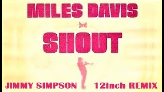 Miles Davis Shout Jimmy Simpson 12quot remix [upl. by Asher]