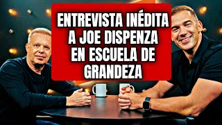 Entrevista a JOE DISPENZA en ESCUELA DE GRANDEZA en Español  Castellano [upl. by Colleen]