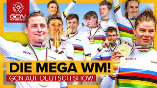 Die Radsport WM im XXLFormat  Ein Erfolg  GCN auf Deutsch Show 185 [upl. by Kristoforo]