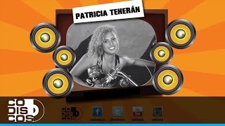 Aclárame Yá Patricia Teherán  Audio [upl. by Carmita]