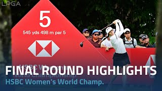 Final Round Highlights  2024 HSBC Womens World Championship [upl. by Dyl]