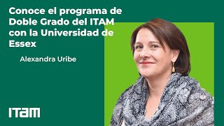 Conoce el programa de Doble Grado del ITAM con la Universidad de Essex [upl. by Cerf]