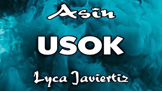 Usok  Asin  Lyca Javiertiz  Lyrics [upl. by Nickie]