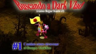 GuiaCamino ir hasta Dark Vlad laberinto El Bosque Maléfico Amakna por Gremio Darksoul de Alma [upl. by Kerry]