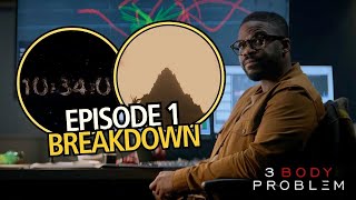 3 BODY PROBLEM Episode 1  BREAKDOWN Review and Theories  Netflix [upl. by Htebizile]