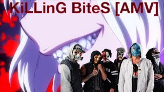 AMV Killing Bites  Dead Bite [upl. by Nonnah]