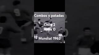 A combos y patadas Chile 2 Italia 0  Mundial 1962 [upl. by Earla551]