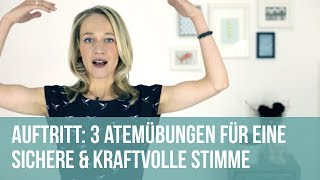 3 Atemübungen für eine sichere und kraftvolle Stimme [upl. by Abbie]