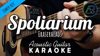 Spoliarium by Eraserheads Lyrics  Lower Key  Acoustic Guitar Karaoke  TZ Audio Stellar X3 [upl. by Onaled812]