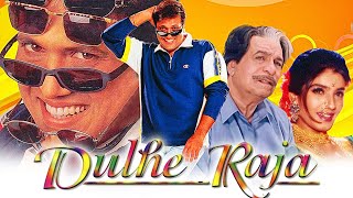 Dulhe Raja 1998 Bollywood Comedy Movie  Govinda Kader Khan Raveena Tandon Johnny Lever [upl. by Yleve]