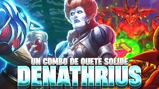 COMBO DE QUETES AVEC DENATHRIUS [upl. by Aneelad807]