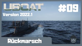 Rückmarsch 09  U48 Schwarzer Kater  ⚓UBOAT ⚓  Version 20221  Lets play 2023 [upl. by Ettevroc]