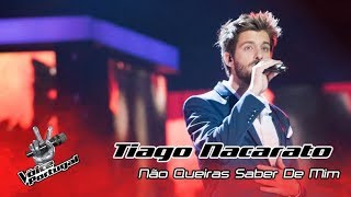 Tiago Nacarato  quotNão queiras saber de mimquot Rui Veloso  Gala  The Voice Portugal [upl. by Eleni]