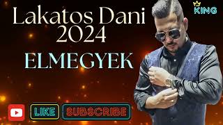 Lakatos Dani 2024 🔥♤♧ Elmegyek elmegyek After music [upl. by Navac]