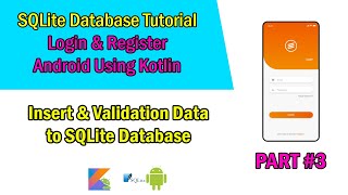 Android SQLite Database Tutorial Kotlin  3 Insert Data to SQLite Database  Login amp Register User [upl. by Stanleigh]