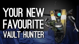 Heres Why Claptrap Is Your New Favourite Vault Hunter [upl. by Llerrah645]