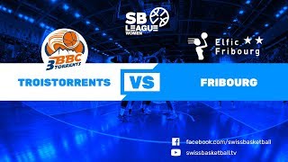 SB League Women  Day 7 Troistorrents vs Fribourg [upl. by Adoh]