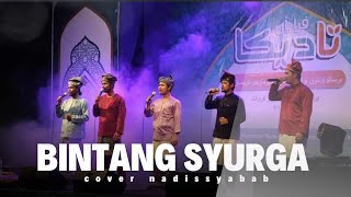 Bintang Syurga  NADISSYABAB cover [upl. by Soph356]