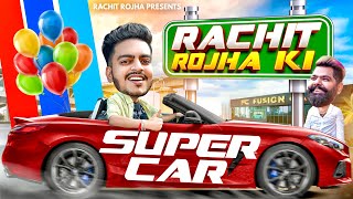 RACHIT ROJHA KI SUPER CAR [upl. by Wrdna]