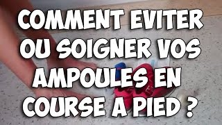 Comment éviter ou soigner vos ampoules en course à pied [upl. by Arney]