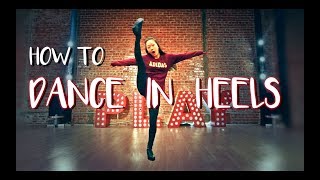 HOW TO DANCE IN HIGH HEELS Heels Class DANCE TUTORIAL [upl. by Iatnohs]