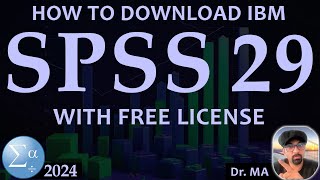 Free IBM SPSS 29 2024  How to Free Download SPSS and Get a Free License of SPSS  IBM SPSS 29 [upl. by Yxel]