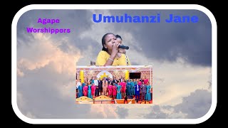 TUTAIMBA HOZANA AGAPE WORSHIPPERS Ft UMUHANZI JANE [upl. by Ana]