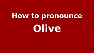 How is Olive pronounced in the US  PronounceNamescom [upl. by Aikin690]