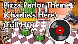 Club Penguin  Pizza Parlor Theme Charlies Here FULL High Quality [upl. by Ynagoham781]