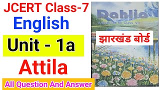 Jcert class 7 English Unit1a Attila All Question And Answer  jcert class 7 english chapter 1 [upl. by Marijane]