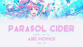 PARASOL CIDER ENG COVER  AIRI MOMOI PROJECTDXD [upl. by Aneerak369]