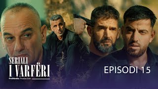 SERIALI I VARFËRI  Episodi 15 Kush do tju shpëtojë quotmaskavequot [upl. by Yelac]