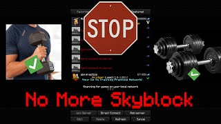 i quit skyblock for the gym ranting video [upl. by Essy]