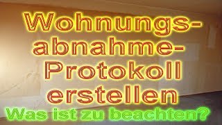 Wohnungsabnahme bei Mietende durchführen mit Abfassen Protokoll PraxisTipps Vermietershopde [upl. by Flossie477]