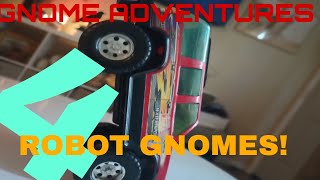 GNOME ADVENTURES 4 OFFICIAL MOVIE ROBOT GNOMES [upl. by Ennoira130]