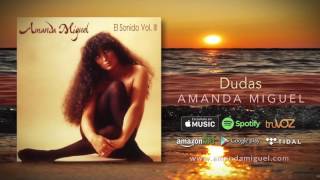 Amanda Miguel  Dudas Audio Oficial [upl. by Rabin]