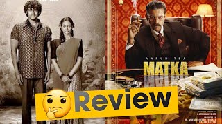 Review on Matka Movie  Varuntej [upl. by Htezil409]