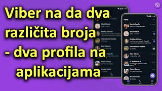 Dva viber profila sa dva broja na istom telefonu  Dualne aplikacije vise profila [upl. by Ailhad536]