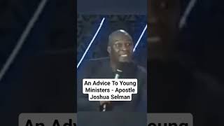 Apostle Joshua Selmans Advice to Young Ministers [upl. by Doble]