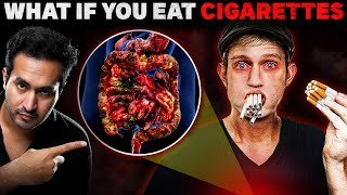 What Will Happen If You EAT CIGARETTES [upl. by Margot]