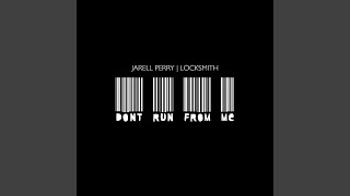 Dont Run from Me feat Locksmith [upl. by Haliled217]